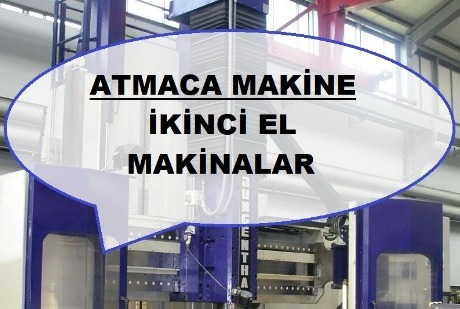 Atmaca Makıne - Yeni Ve İkinci El Sanayi Makinaları